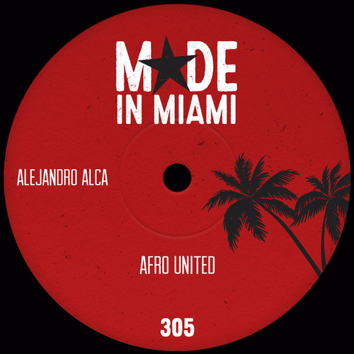 Alejandro Alca - Afro United [MIM182]